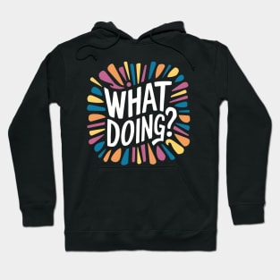 Jeffy What Doing? Hoodie